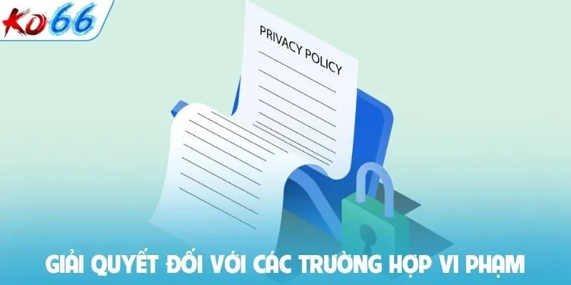 Giải quyết đối với các trường hợp vi phạm