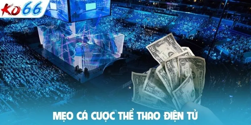 Mẹo cá cược thể thao điện tử