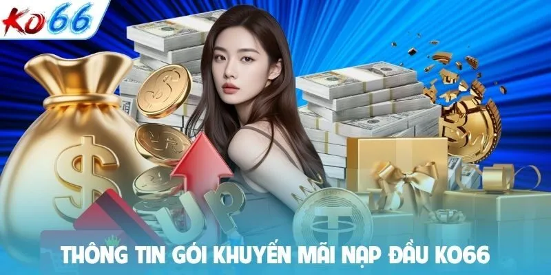 Thông tin gói khuyến mãi nạp đầu KO66